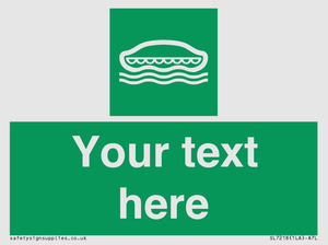 Custom sign safe condition Lifeboat